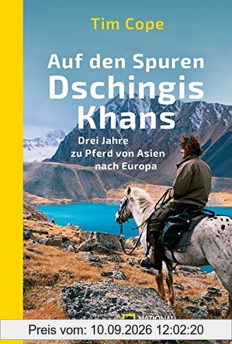 Auf den Spuren Dschingis Khans: Drei Jahre zu Pferd von Asien nach Europa (National Geographic Taschenbuch, Band 40601)