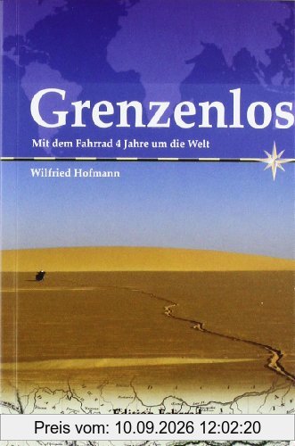Grenzenlos - Mit dem Fahrrad 4 Jahre um die Welt