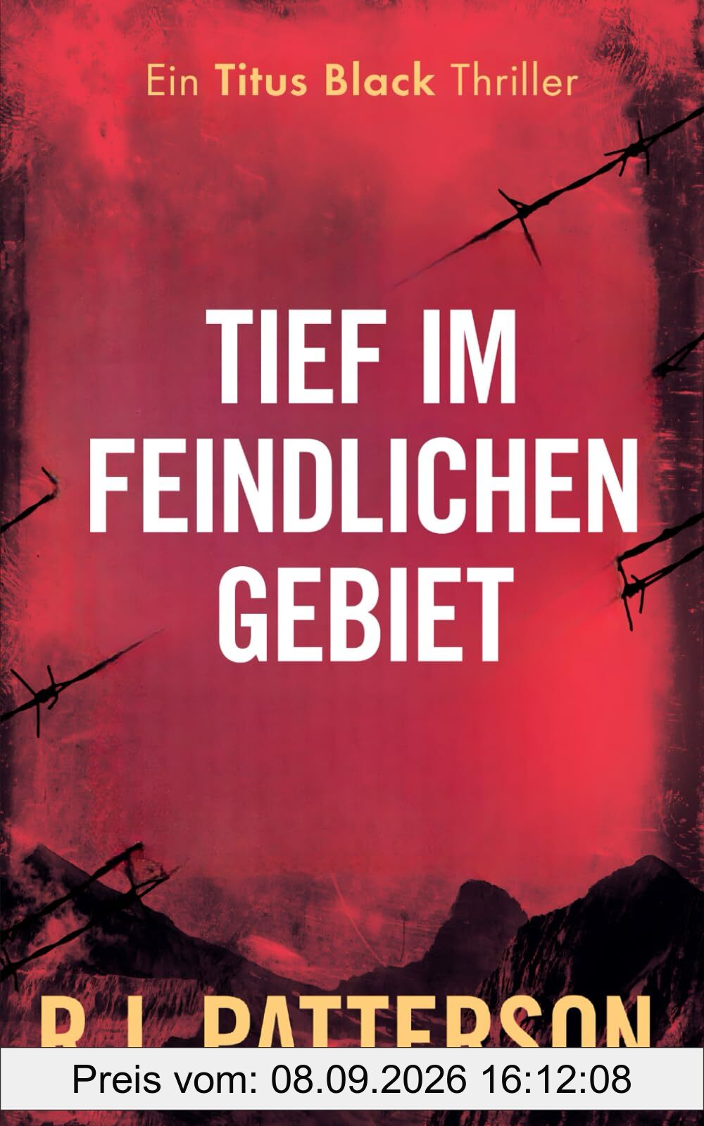 Tief Im Feindlichen Gebiet (Ein Titus Black Thriller, Band 1)