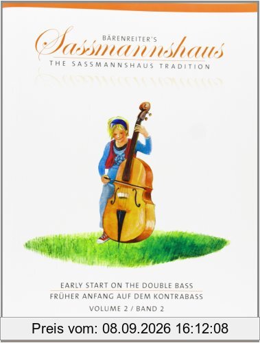 Früher Anfang auf dem Kontrabass, Band 2. Early start on the Double Bass, Volume 2: Früher Anfang für den Kontrabass nach bewährter ... Neue Musik; deutsche und englische Ausgabe