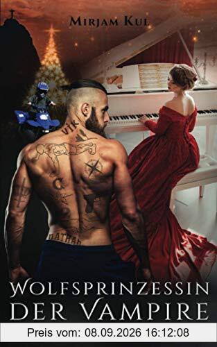 Wolfsprinzessin der Vampire: Die Machtübernahme (Buch 18) (Wolfprinzessin der Vampire, Band 18)