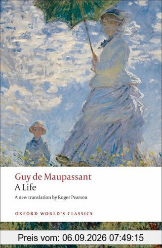 A Life: The Humble Truth (Oxford World's Classics)