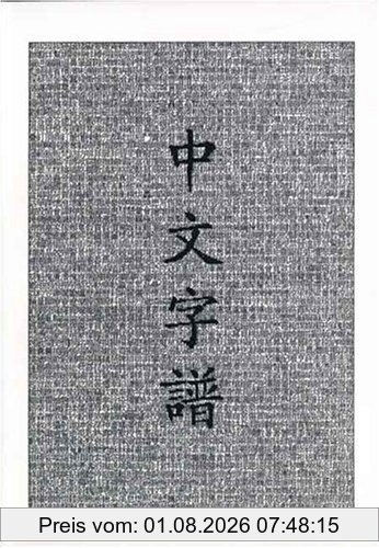 Richmond Harbaugh Chinese Characters, A Genealogy And Dictionary, A Geneolog