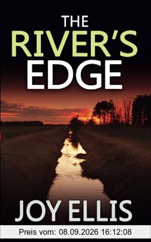 THE RIVER'S EDGE a gripping crime thriller full of twists (JACKMAN & EVANS, Band 10)