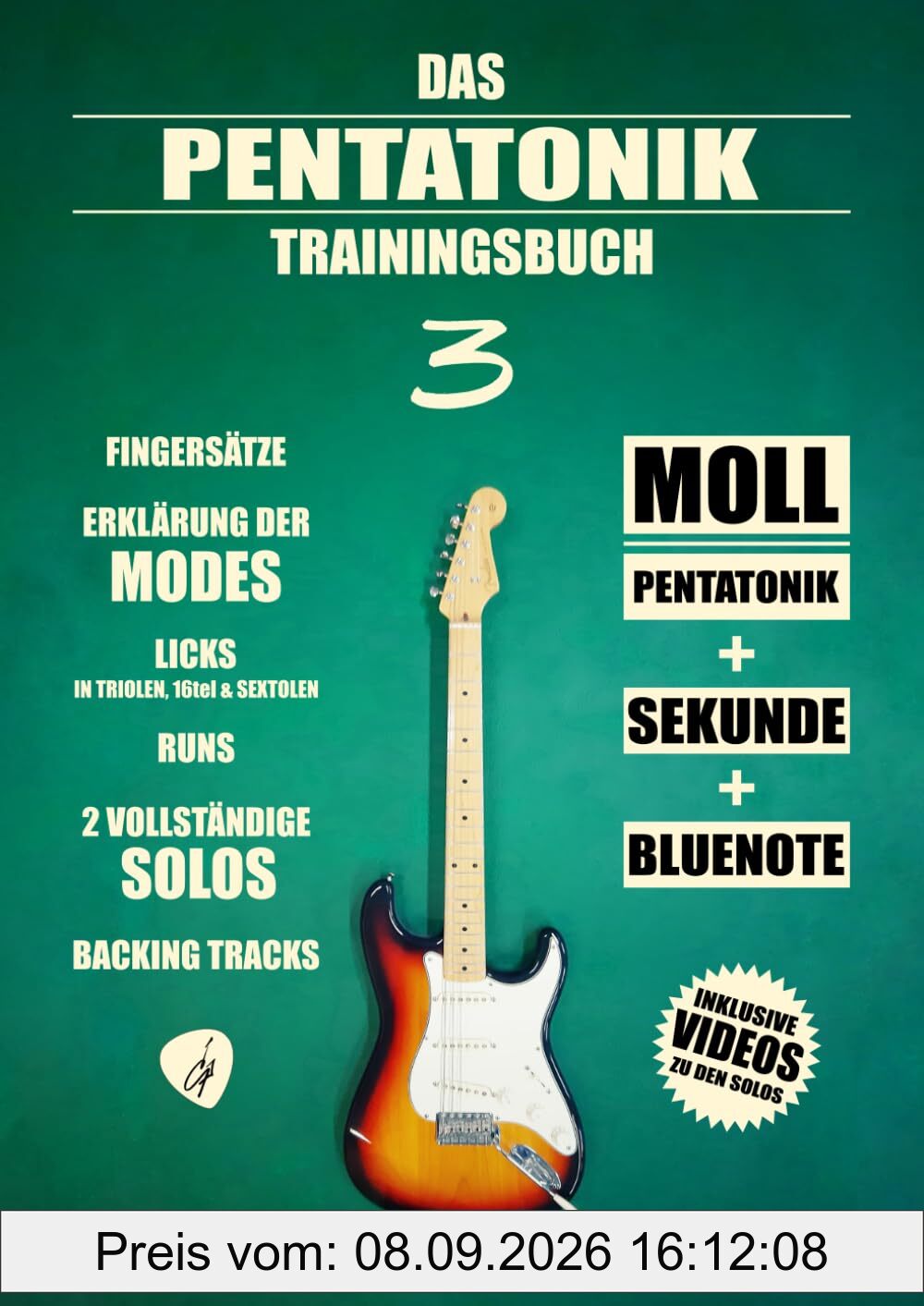 Das Pentatonik Trainingsbuch 3: Moll-Pentatonik + Sekunde + Bluenote (Die Pentatonik Trainingsbuch Reihe, Band 3)