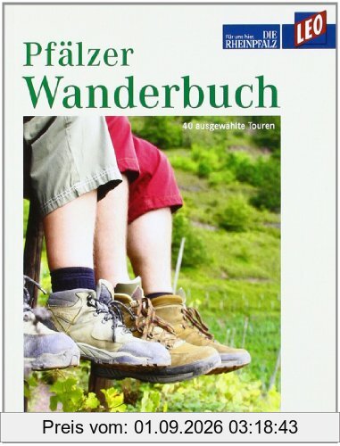 LEO Pfälzer Wanderbuch: Leo Buch - 40 ausgewählte Touren