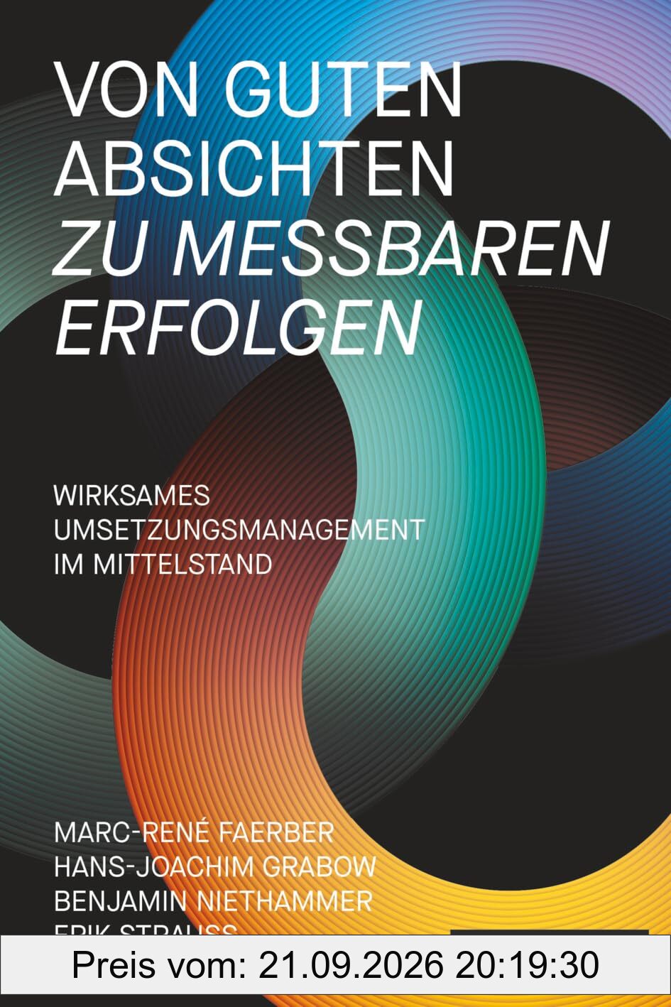 Von guten Absichten zu messbaren Erfolgen: Wirksames Umsetzungsmanagement im Mittelstand