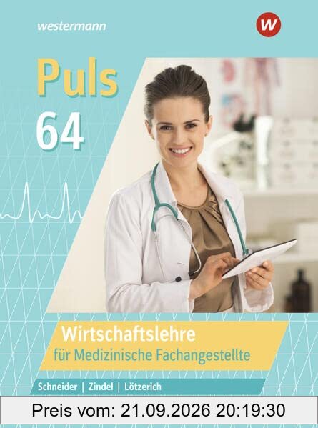 Puls 64: Wirtschaftslehre für Medizinische Fachangestellte Schülerband (Puls 64: für Medizinische Fachangestellte)