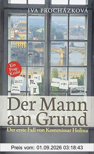 Der Mann am Grund: Der erste Fall von Kommissar Holina