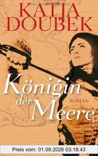 Königin der Meere: Roman