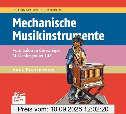 Mechanische Musikinstrumente: Vom Salon in die Kneipe