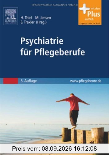 Psychiatrie für Pflegeberufe: mit www.pflegeheute.de-Zugang
