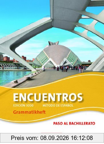 Encuentros - 3. Fremdsprache - Edición 3000: Paso al bachillerato - Grammatikheft
