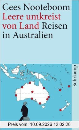 Leere umkreist von Land: Reisen in Australien (suhrkamp taschenbuch)