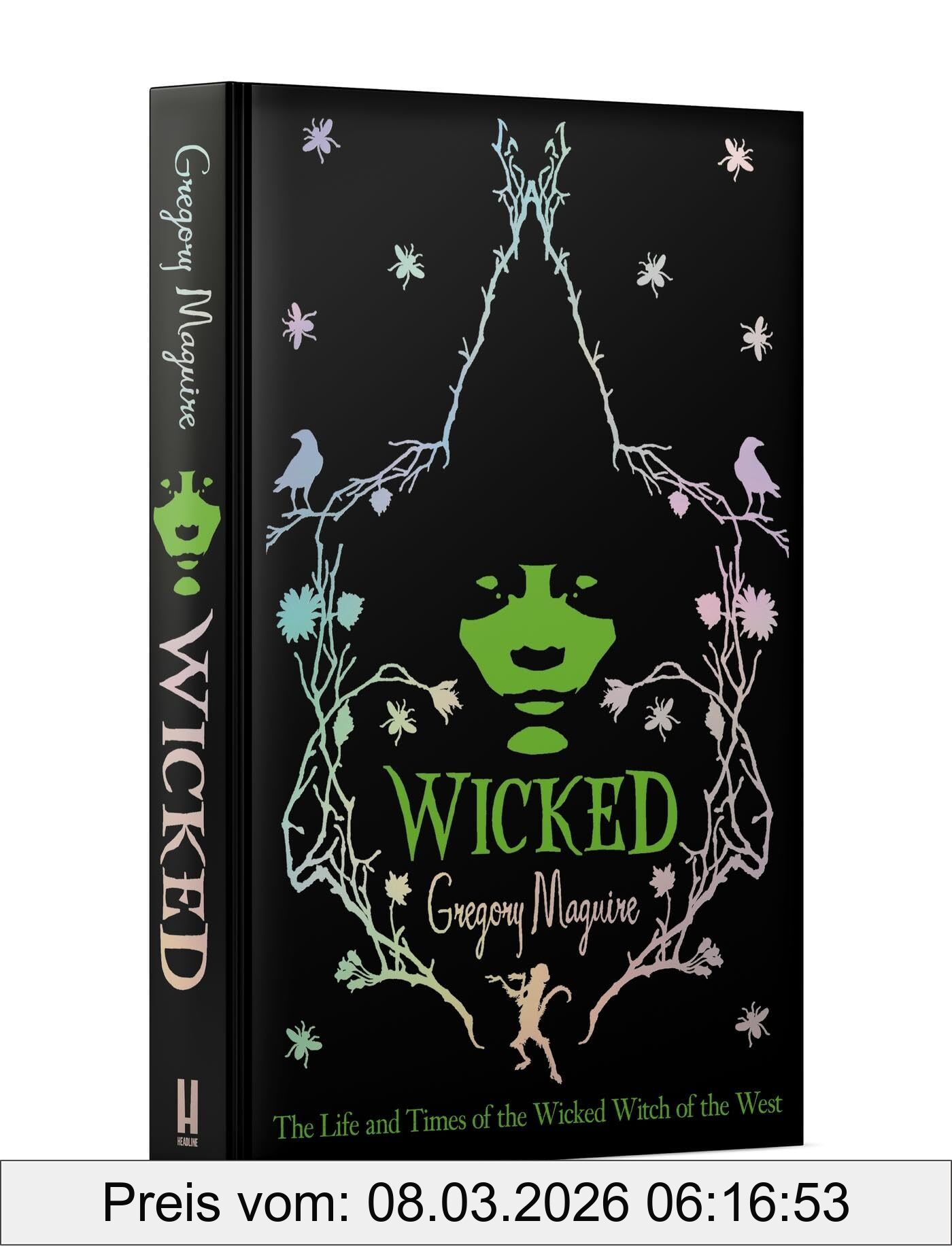 Gregory Maguire Wicked, The Inspiration For The Smash Hit Musical And The Upcoming Major Motion Picture