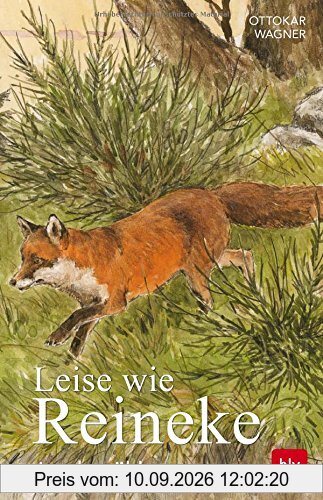 Leise wie Reineke: Jagderzählungen