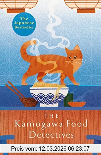 Hisashi Kashiwai The Kamogawa Food Detectives, The Heartwarming Japanese Bestseller