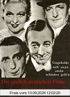 Die großen deutschen Filme: Ausgewählte Filmprogramme 1930 - 1945