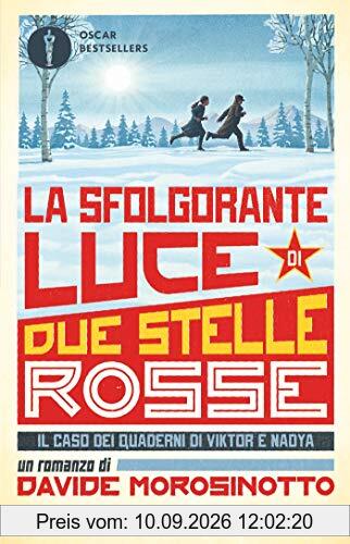 La sfolgorante luce di due stelle rosse. Il caso dei quaderni di Viktor e Nadya