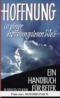Hoffnung in einer hoffnungslosen Welt: Ein Handbuch für Beter