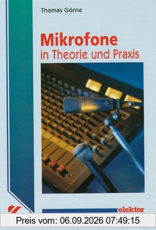 Mikrofone in Theorie und Praxis