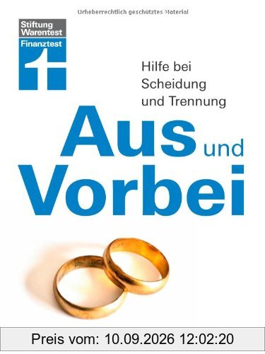 Aus und Vorbei: Hilfe bei Scheidung und Trennung