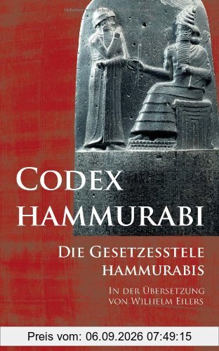 Codex Hammurabi: Die Gesetzesstele Hammurabis