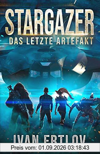 Stargazer: Das letzte Artefakt (After Terra, Band 1)