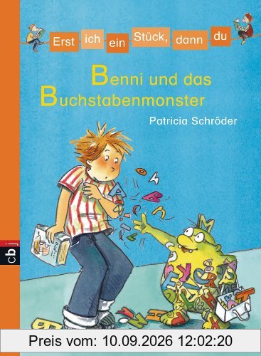 Erst ich ein Stück, dann du - Benni und das Buchstabenmonster: Band 11