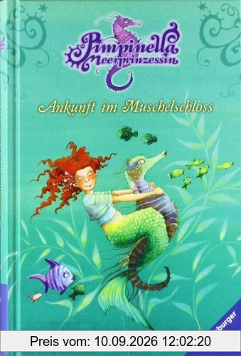 Pimpinella Meerprinzessin 1: Ankunft im Muschelschloss
