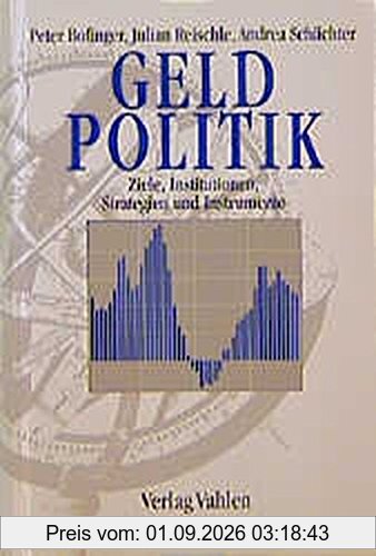 Geldpolitik: Ziele, Institutionen, Strategien und Instrumente