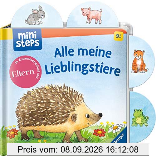 Alle meine Lieblingstiere: Ab 9 Monaten (ministeps Bücher)