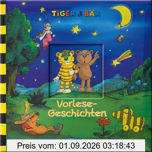 Tiger & Bär. Vorlese-Geschichten