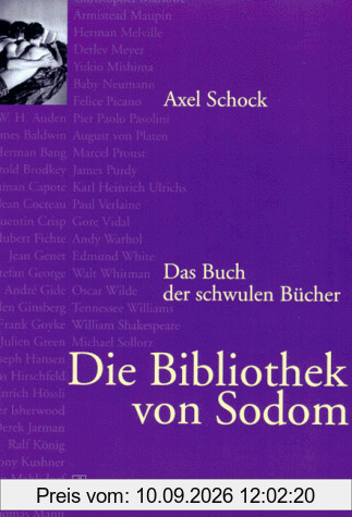 Die Bibliothek von Sodom. Das Buch der schwulen Bücher
