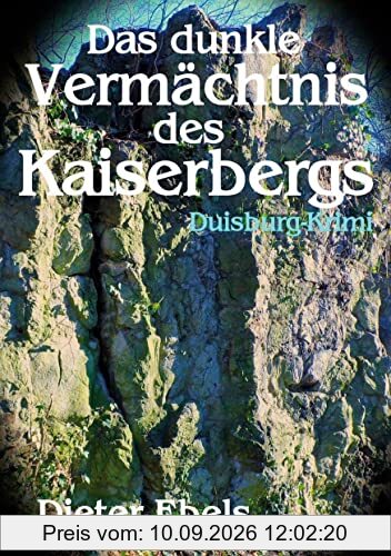 Das dunkle Vermächtnis des Kaiserbergs: Duisburg-Krimi