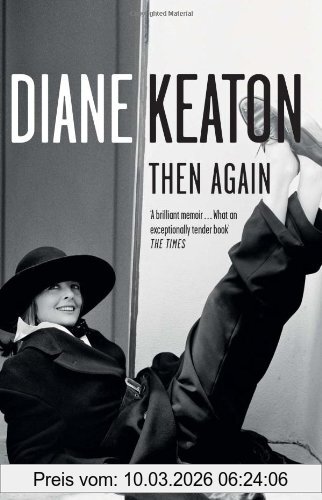 Diane Keaton Then Again