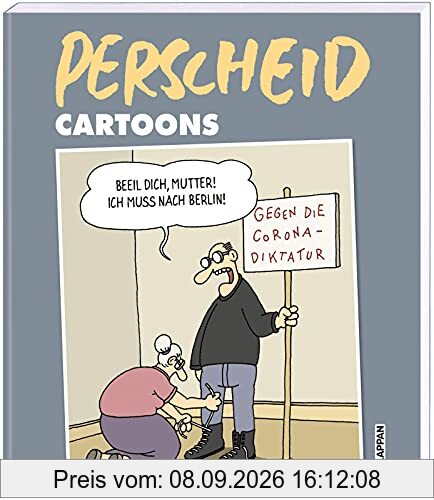 Beeil dich, Mutter! Ich muss nach Berlin!: Cartoons und schwarzer Humor von Perscheid (Perscheids Abgründe)