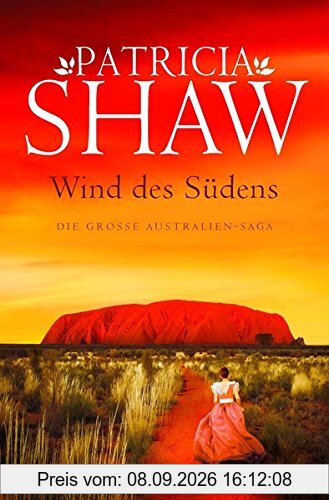 Wind des Südens: Die große Australien-Saga (Die Mal-Willoughby-Reihe)