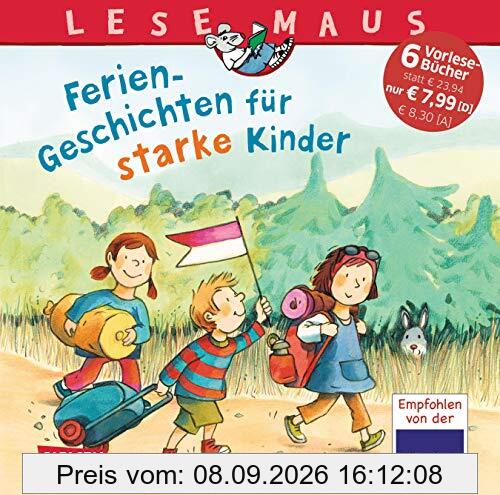 Ferien-Geschichten für starke Kinder (LESEMAUS Sonderbände)