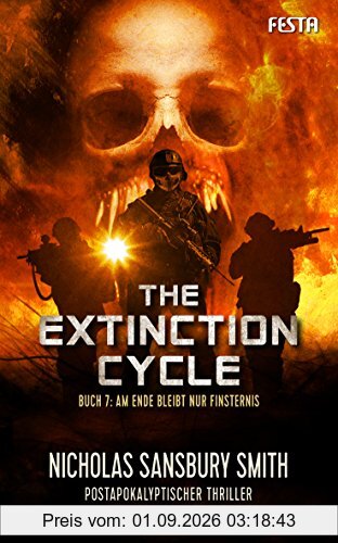 The Extinction Cycle - Buch 7: Am Ende bleibt nur Finsternis: Thriller