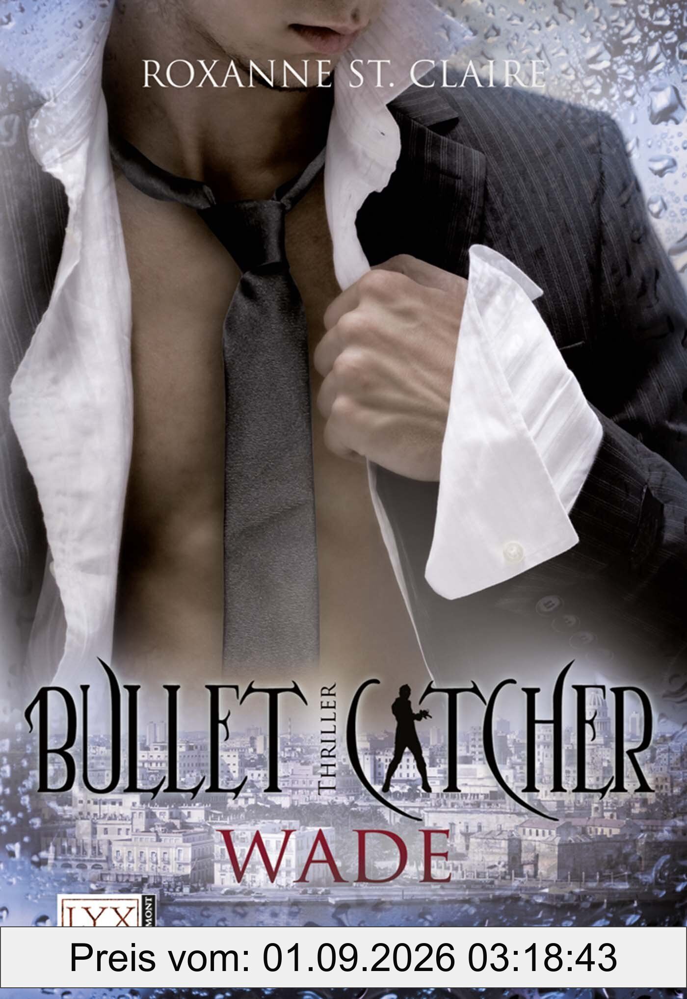 Bullet Catcher 05. Wade
