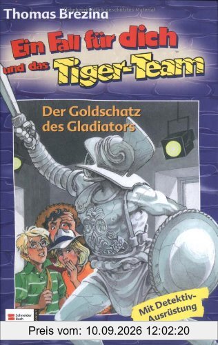 Ein Fall für dich und das Tiger-Team, Band 41: Der Goldschatz des Gladiators