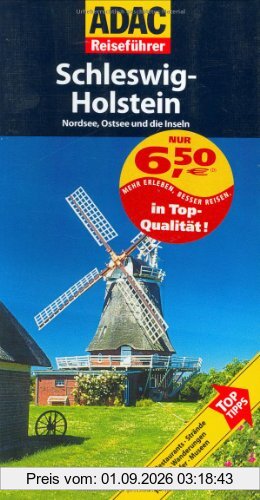 ADAC Reiseführer Schleswig-Holstein: Nordsee, Ostsee und die Inseln