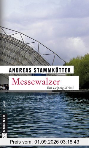 Messewalzer: Ein Leipzig-Krimi