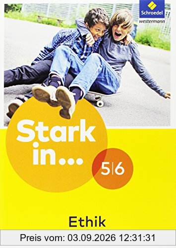 Stark in ... Themenhefte: Arbeitsheft Ethik 5 / 6