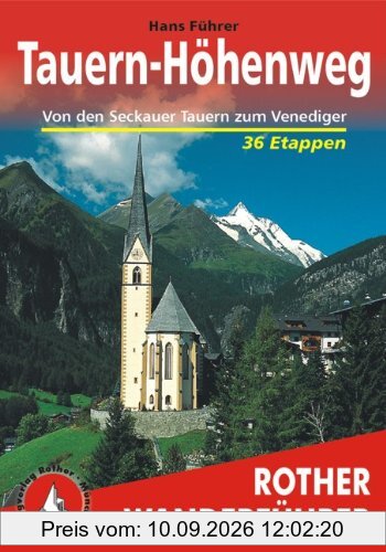 Tauern-Höhenweg. Von den Seckauer Tauern zum Venediger. 36 Etappen
