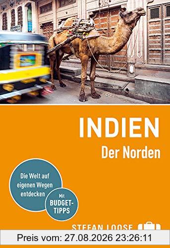Stefan Loose Reiseführer Indien, Der Norden (Stefan Loose Travel Handbücher)