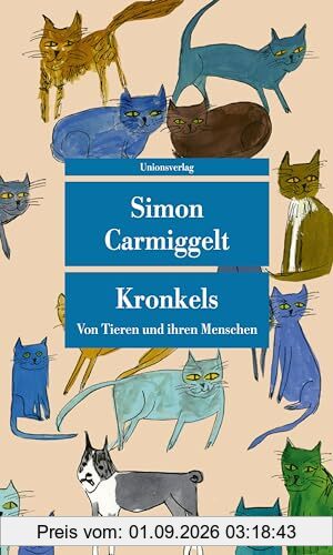Kronkels: Von Tieren und ihren Menschen (Unionsverlag Taschenbücher)
