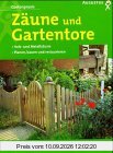 Zäune und Gartentore. Holz- und Metallzäune. Planen, bauen und restaurieren