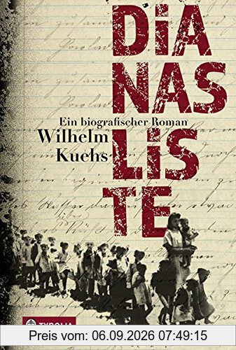 Dianas Liste: Ein biografischer Roman